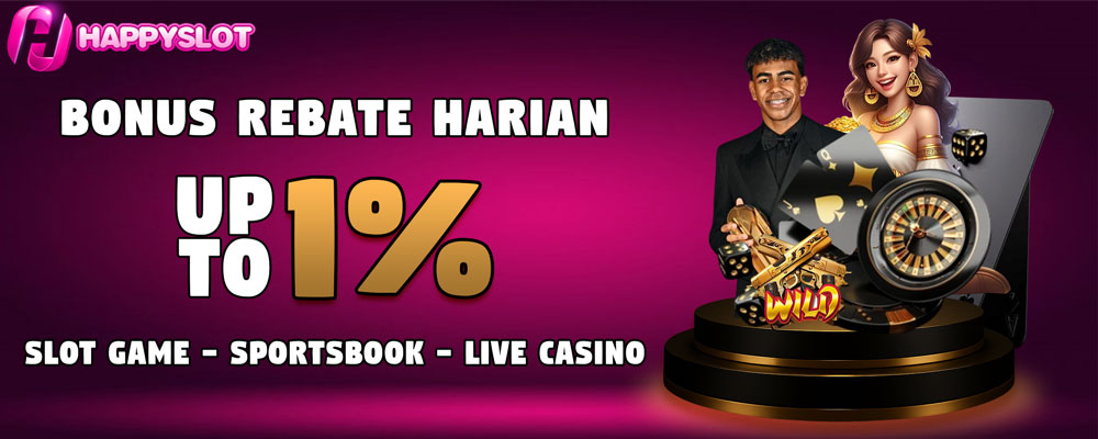 Rebate Harian Slot, Casino dan Sportsbook Up to 1%