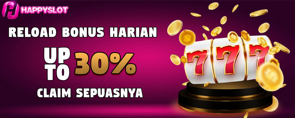 Bonus Harian Upto 30% Claim Sepuasnya